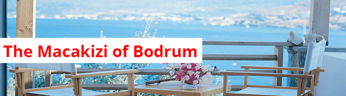 The Macakizi of Bodrum