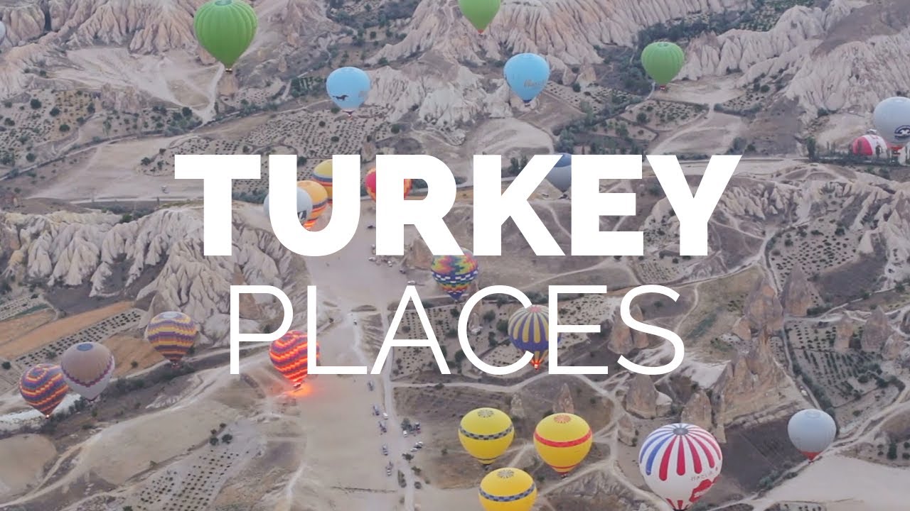 Top 10 places to visit in Turkey