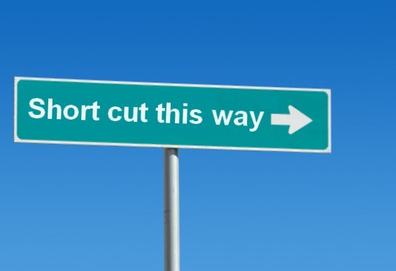 Don't be fooled by shortcuts